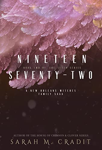 Beispielbild fr Nineteen Seventy-Two: A New Orleans Witches Family Saga zum Verkauf von HPB-Ruby