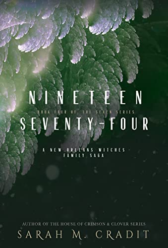 Beispielbild fr Nineteen Seventy-Four: A New Orleans Witches Family Saga zum Verkauf von HPB-Ruby
