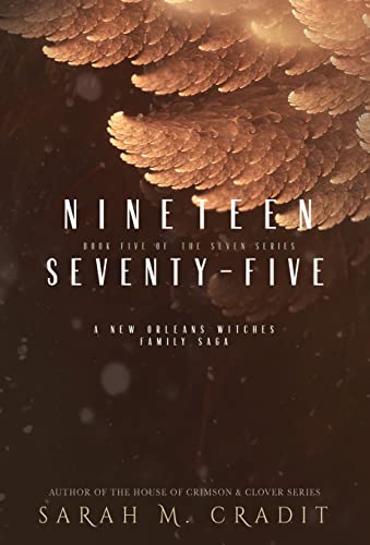 Beispielbild fr Nineteen Seventy-Five: A New Orleans Witches Family Saga zum Verkauf von HPB-Ruby