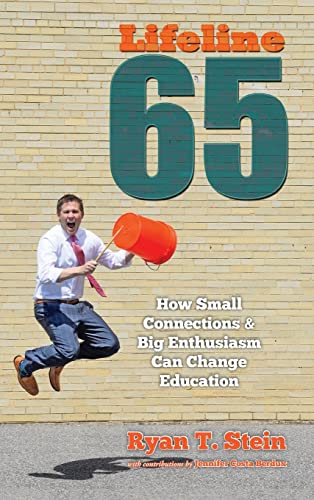 Beispielbild fr Lifeline 65: How Small Connections and Big Enthusiasm Can Change Education zum Verkauf von Revaluation Books