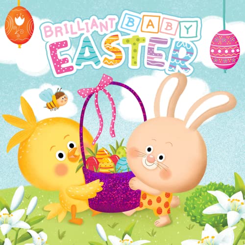 Stock image for Brilliant Baby: Easter - Children's Touch and Feel and Learn Sensory Board Book for sale by HPB-Blue