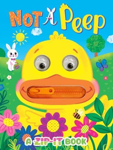 Imagen de archivo de Not a Peep - Children's Easter Sensory Board Book Featuring Touch and Feel Zipper Mouth and Googly Eyes a la venta por ThriftBooks-Atlanta