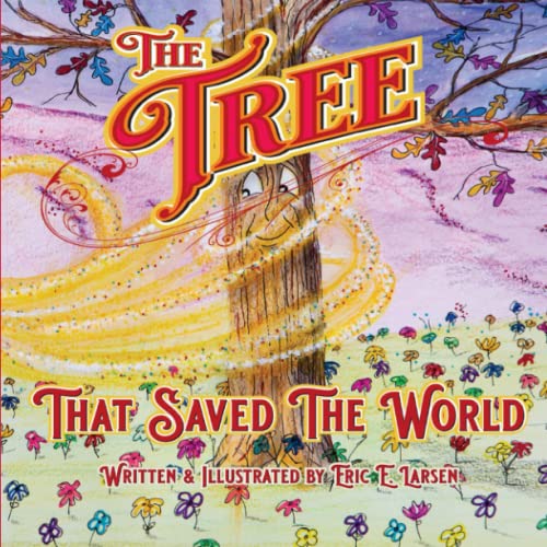 Imagen de archivo de The Tree: That Saved The World a la venta por GreatBookPrices