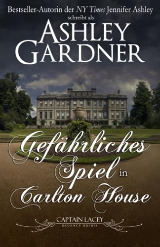 Beispielbild fr Gefhrliches Spiel in Carlton House zum Verkauf von medimops