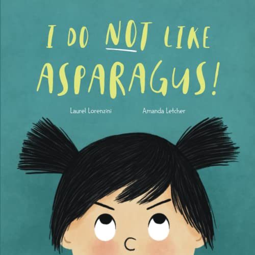 Beispielbild fr I Do Not Like Asparagus! zum Verkauf von GF Books, Inc.