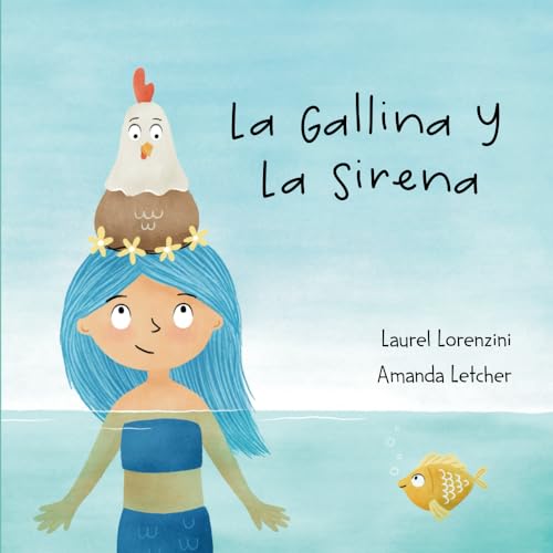 Beispielbild fr La Gallina Y La Sirena (Spanish Edition) zum Verkauf von Books Unplugged