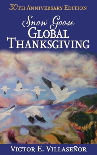 Stock image for Snow Goose Global Thanksgiving for sale by THE SAINT BOOKSTORE