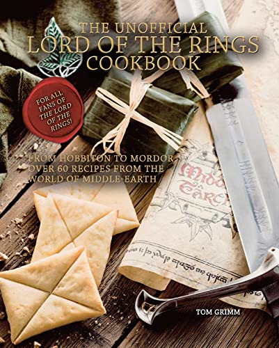 Beispielbild fr The Unofficial Lord of the Rings Cookbook: From Hobbiton to Mordor, Over 60 Recipes from the World of Middle-Earth zum Verkauf von BooksRun