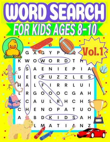 Stock image for Word Search for Kids Ages 8-10 Vol1 by Round Duck: 120 Word Search Games for Kids Ages 8, 9, and 10 Years Old in Elementary School Grades 2, 3, 4, and . Spelling, Vocabulary, and Reading Skills for sale by WorldofBooks