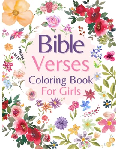 Beispielbild fr Bible Verses Coloring Book for Girls: Fun Bible-Themed Coloring Book for Girls! Uplifting and Motivational. zum Verkauf von GF Books, Inc.