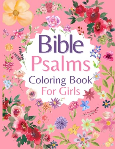 Beispielbild fr Bible Psalms Coloring Book for Girls: Discover a Whimsical Journey of Faith and Creativity! zum Verkauf von Books Unplugged