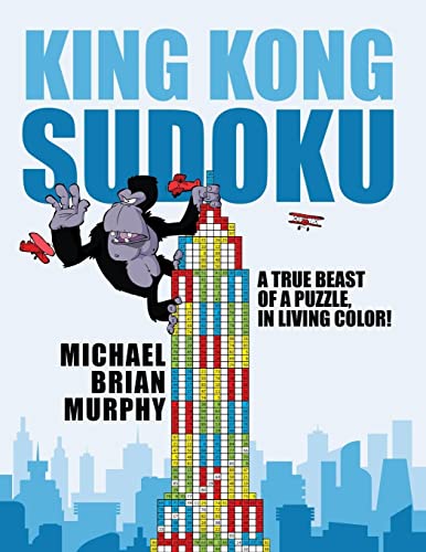 Imagen de archivo de King Kong Sudoku A True Beast of a Puzzle, in Living Color! a la venta por TextbookRush