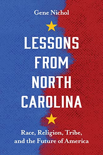 Stock image for Lessons from North Carolina: Race, Religion, Tribe, and the Future of America for sale by Red's Corner LLC