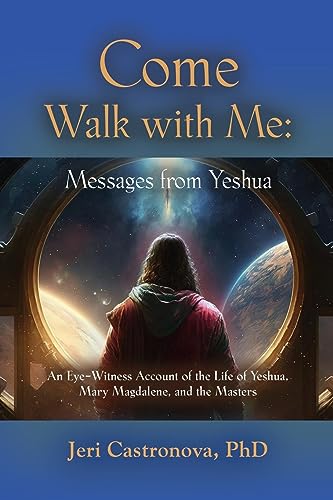 Stock image for Come Walk with Me: Messages from Yeshua for sale by GreatBookPrices