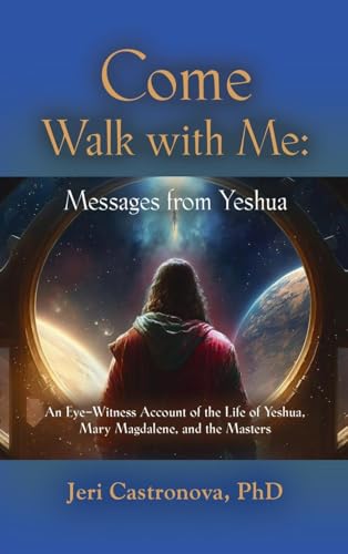Stock image for Come Walk with Me: Messages from Yeshua for sale by California Books