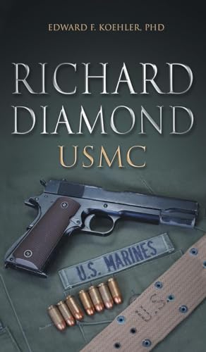 Stock image for Richard Diamond, USMC for sale by PBShop.store US