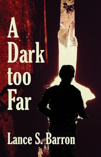 Stock image for A Dark too Far for sale by California Books