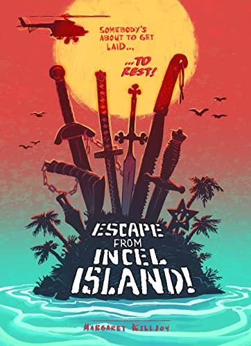 Beispielbild fr Escape from Incel Island! zum Verkauf von Blackwell's