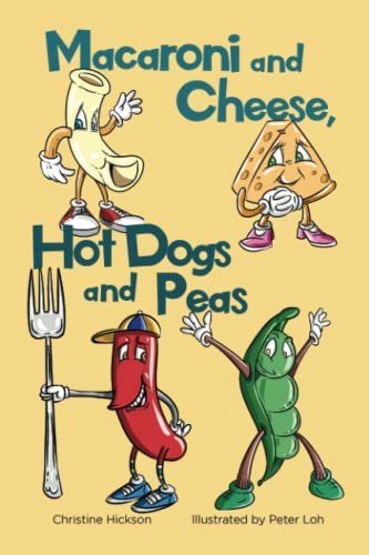 Stock image for Macaroni and Cheese, Hot Dogs and Peas for sale by GF Books, Inc.