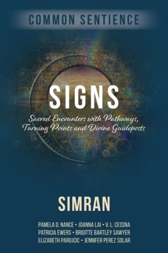 9781958921197: Signs: Sacred Encounters with Pathways, Turning Points, and Divine Guideposts: 9 (Common Sentience)