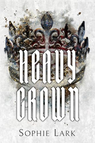 Stock image for Heavy Crown: Illustrated Edition (Brutal Birthright) for sale by Books From California