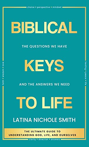 Stock image for Biblical Keys to Life: The Questions We Have and the Answers We Need for sale by GF Books, Inc.