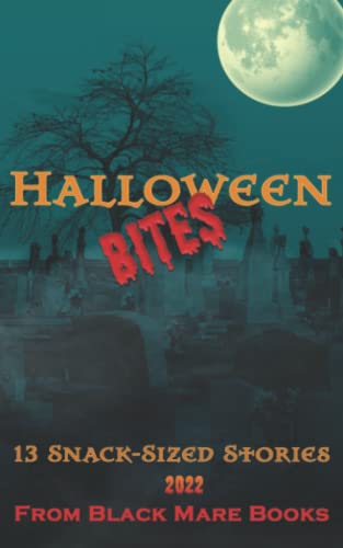 9781959008279: Halloween Bites 2022: 13 Snack-Sized Stories