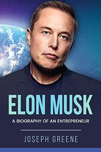 Beispielbild fr Elon Musk : A Biography of an Entrepreneur zum Verkauf von Buchpark