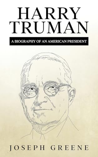 Beispielbild fr Harry Truman : A Biography of an American President zum Verkauf von Buchpark