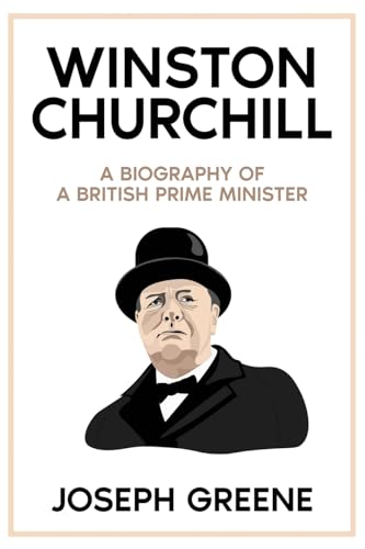 Beispielbild fr Winston Churchill: A Biography of a British Prime Minister zum Verkauf von Buchpark