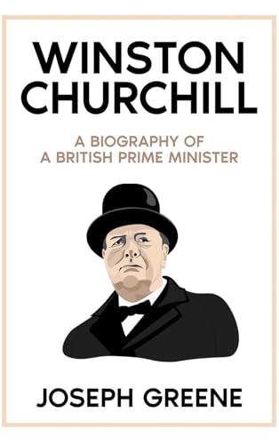 Beispielbild fr Winston Churchill: A Biography of a British Prime Minister zum Verkauf von Buchpark