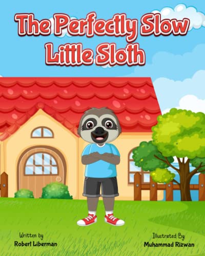 Beispielbild fr The Perfectly Slow Little Sloth zum Verkauf von GF Books, Inc.