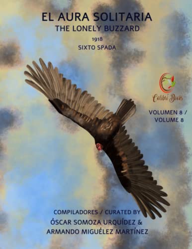 Imagen de archivo de El Aura Solitaria: The Lonely Buzzard a la venta por ThriftBooks-Dallas