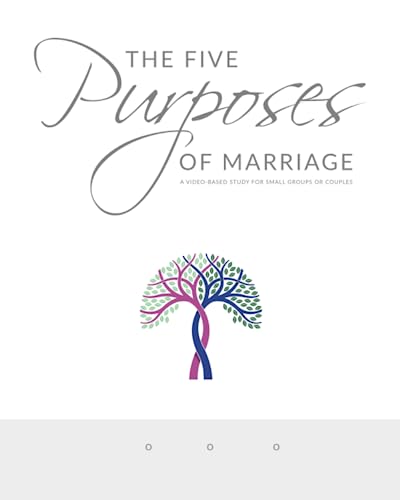 Beispielbild fr The Five Purposes of Marriage zum Verkauf von Better World Books