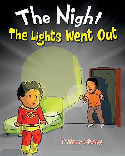 Stock image for The Night The Lights Went Out: A Story that Promotes Family Time, Imagination & Unplugging for sale by GreatBookPrices