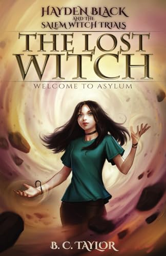 

The Lost Witch (Hayden Black and the Salem Witch Trials)