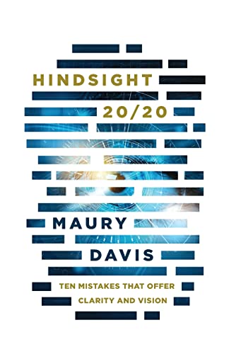 Stock image for Hindsight 20/20: Ten Mistakes That Offer Clarity and Vision for sale by GreatBookPrices