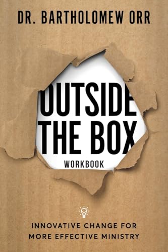 Beispielbild fr Outside the Box Workbook : Innovative Change for More Effective Ministry zum Verkauf von Buchpark