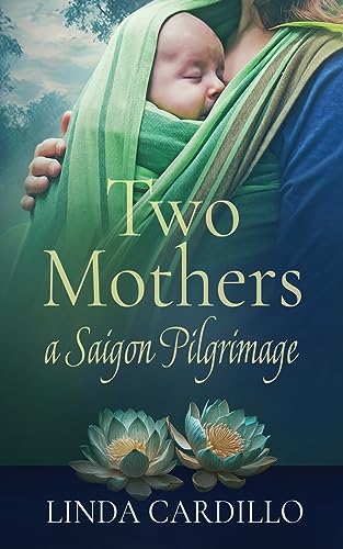 Stock image for Two Mothers: A Saigon Pilgrimage for sale by ThriftBooks-Dallas