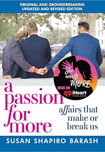 Stock image for A Passion for More: Affairs That Make or Break Us for sale by GF Books, Inc.