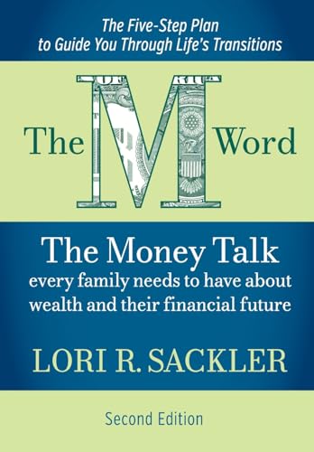 Stock image for The M Word: The Money Talk Every Family Needs to Have About Wealth and Their Financial Future - SECOND EDITION for sale by Books Unplugged