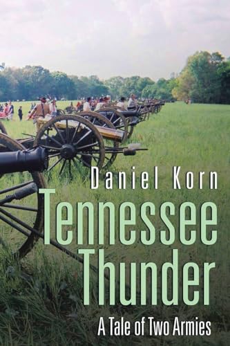 9781959197867: Tennessee Thunder: A Tale of Two Armies