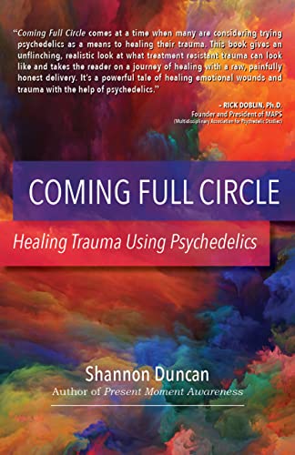 Stock image for Coming Full Circle: Healing Trauma Using Psychedelics for sale by Greenway