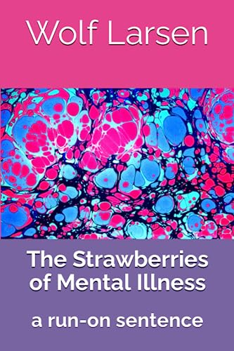 Stock image for The Strawberries of Mental Illness for sale by PBShop.store US