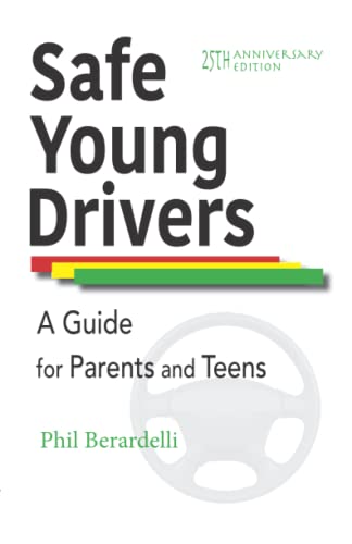 Imagen de archivo de Safe Young Drivers: A Guide for Parents and Teens -- 25th Anniversary Edition (The Safe Driving Collection) a la venta por GF Books, Inc.