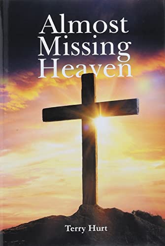 Stock image for Almost Missing Heaven for sale by PBShop.store US