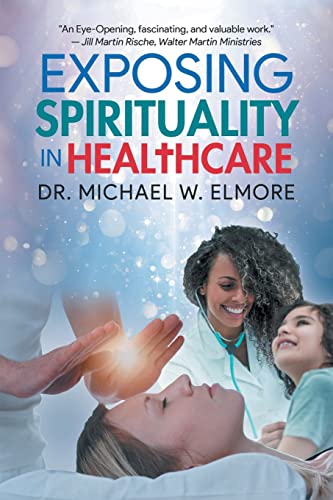 9781959314769: Exposing Spirituality in Healthcare