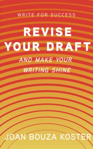 Imagen de archivo de Revise Your Draft: And Make Your Writing Shine (Write for Success) a la venta por GF Books, Inc.