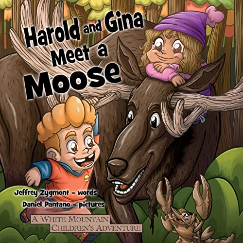 9781959341017: Harold and Gina Meet a Moose: 5 (White Mountain Chidren's Adventure)