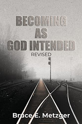 9781959379249: Becoming As God Intended: Revised